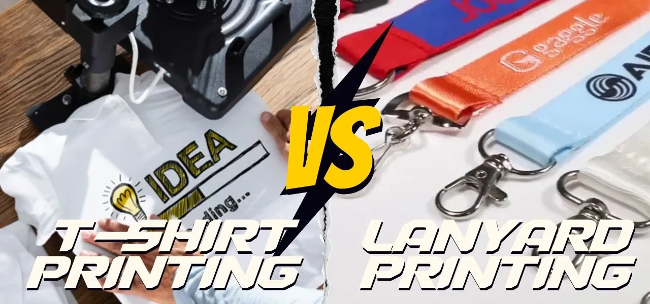 T-Shirt Printing vs. Lanyard Printing