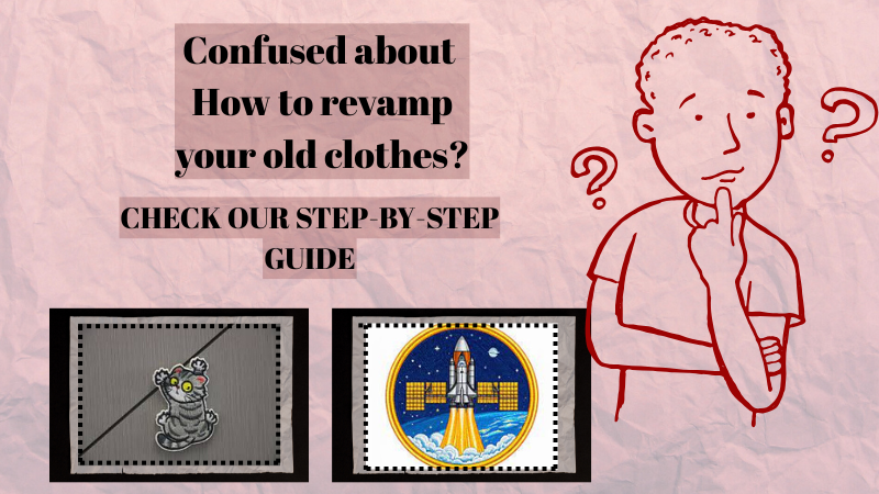 Recycle Old Clothing with Custom Patches Step By Step Guide